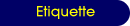 Etiquette